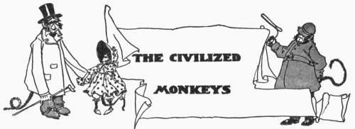 The civilized monkeys