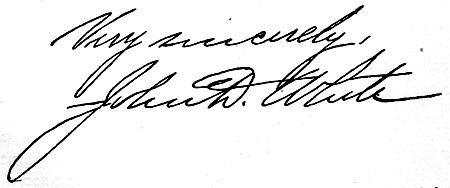 Autograph: "Very sincerely, John D. White"