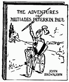 The Adventures of Militiades Peterkin Paul