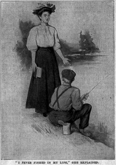 [Illustration: 'I NEVER FISHED IN MY LIFE,' SHE EXPLAINED.]