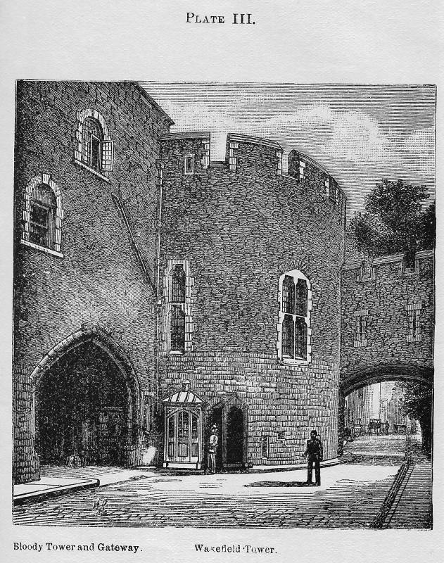 Plate III. Bloody Tower and Gateway. Wakefield Tower.