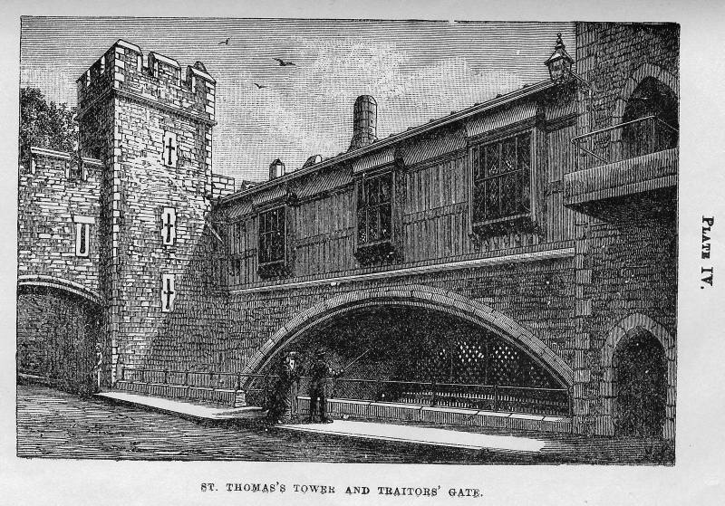 Plate IV. St. Thomas's Tower and Traitors' Gate.
