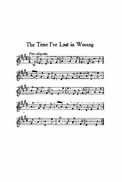 The Time I’ve Lost in Wooing <i>Poco allegretto</i> MUSIC