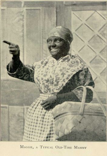 Maggie, a typical old-time mammy.