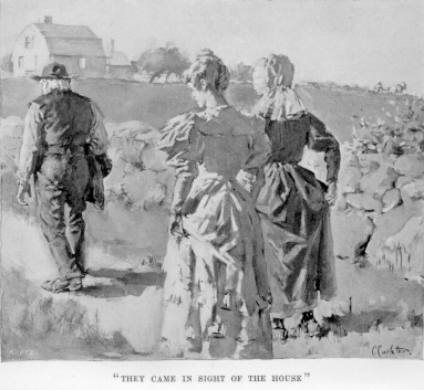 [Illustration: “They came in sight of the house”]