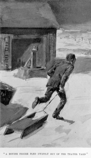 [Illustration: “A boyish figure fled swiftly out of the Thayer yard”]