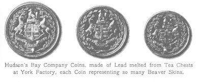 Hudson's Bay Company Coins, made of Lead melted from Tea Chest.
