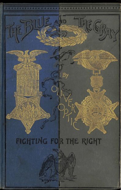 book cover: The Blue and the Gray by Oliver Optic: Fighting for the Right