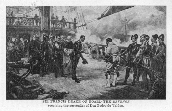 SIR FRANCIS DRAKE ON BOARD THE REVENGE receiving the surrender of Don Pedro de Valdes.