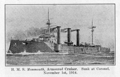 H.M.S. Monmouth, Armoured Cruiser.  Sunk at Coronel, November 1st, 1914.