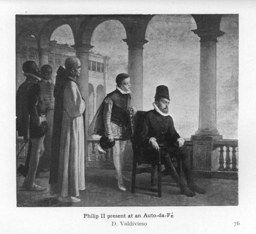 Philip II present at an Auto-da-F.  (D. Valdivieso)