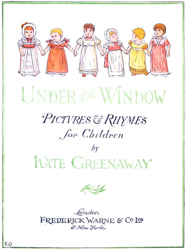 Under the Window - Pictures & Rhymes for Children - By Kate Greenaway