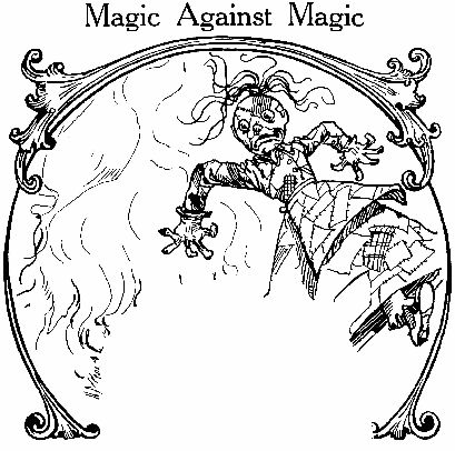 
Magic Against Magic
CHAPTER 21