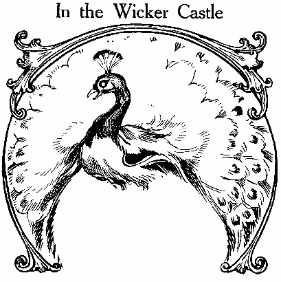 In the Wicker Castle
CHAPTER 22