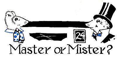 24: Master or Mister?