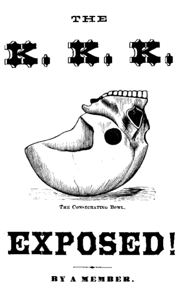 Title Page: The K.K.K. Exposed by a Member