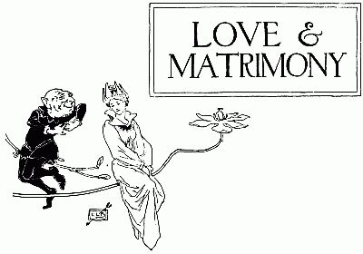 LOVE & MATRIMONY