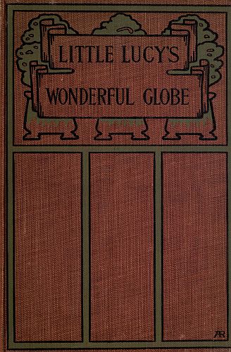 Cover: LITTLE LUCY'S WONDERFUL GLOBE