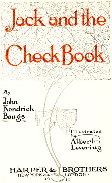 Title Page, Jack and the Check Book by John Kendrick Bangs