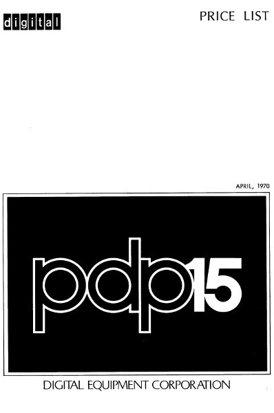 digital

PRICE LIST

APRIL, 1970

pdp15

DIGITAL EQUIPMENT CORPORATION