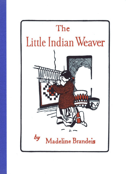 (cover) The Little Indian Weaver by Madeline Brandeis