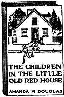 Book image: The Children in the Little Old Red House
