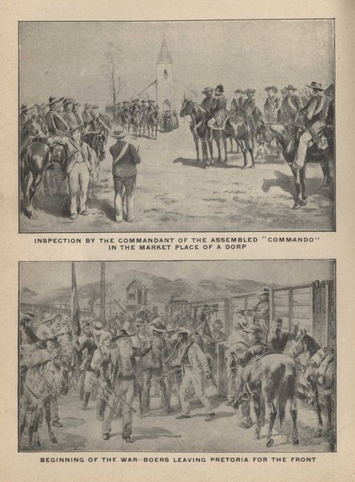 INSPECTION BY THE COMMANDANT OF THE ASSEMBLED "COMMANDO" IN THE MARKET PLACE OF A DORP. BEGINNING OF THE WAR-BOERS LEAVING PRETORIA FOR THE FRONT.
