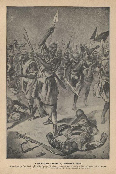 A DERVISH CHARGE, SOUDAN WAR. A battle of the Soudan in which Sir Herbert Kitchener avenged the massacre of Hicks Pasha and his 12,000 men; also the death of the heroic Gordon which occurred a year later.