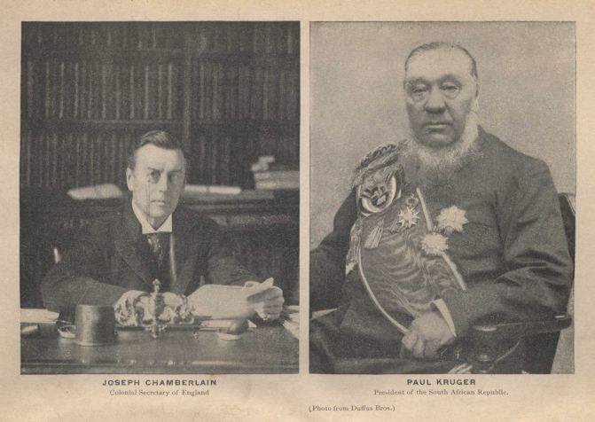 JOSEPH CHAMBERLAIN, Colonial Secretary of England. PAUL KRUGER, President of the South African Republic. (Photo from Duffus Bros.