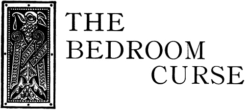 The Bedroom Curse