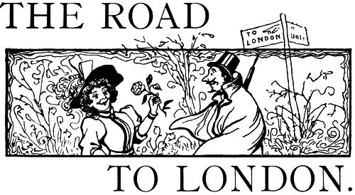 The Road to London