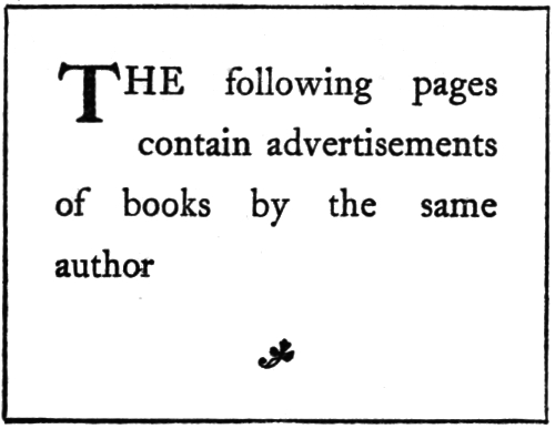 The following pages
contain advertisements
of books by the same
author