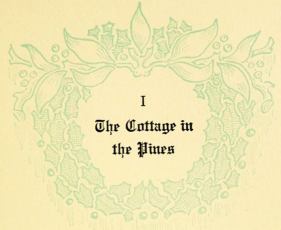 I The Cottage in the Pines