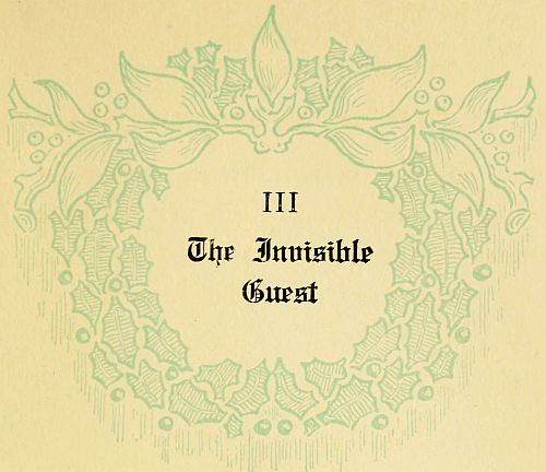 III The Invisible Guest