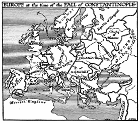 EUROPE at the time of the FALL of CONSTANTINOPLE