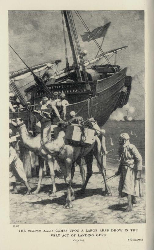 THE *BUNDER ABBAS* COMES UPON A LARGE ARAB DHOW IN THE VERY ACT OF LANDING GUNS.