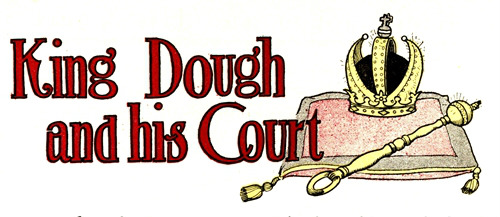 King Dough and his Court