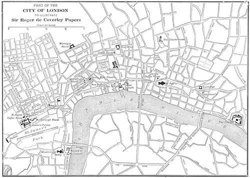 PART OF THE CITY OF LONDON TO ILLUSTRATE
Sir Roger de Coverley Papers