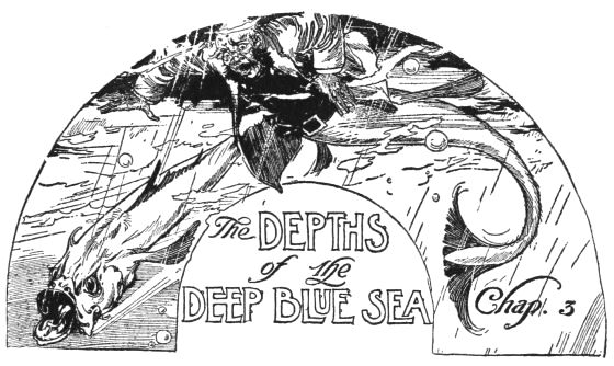 DEPTHS of the DEEP BLUE SEA