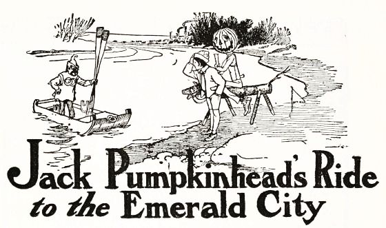 Jack Pumpkinheads Ride to the Emerald City