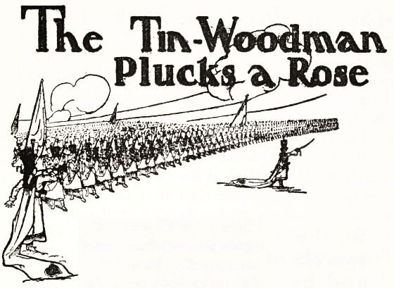 The Tin Woodman Plucks a Rose