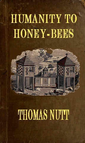 Thomas Nutt: Humanity to Honey-Bees