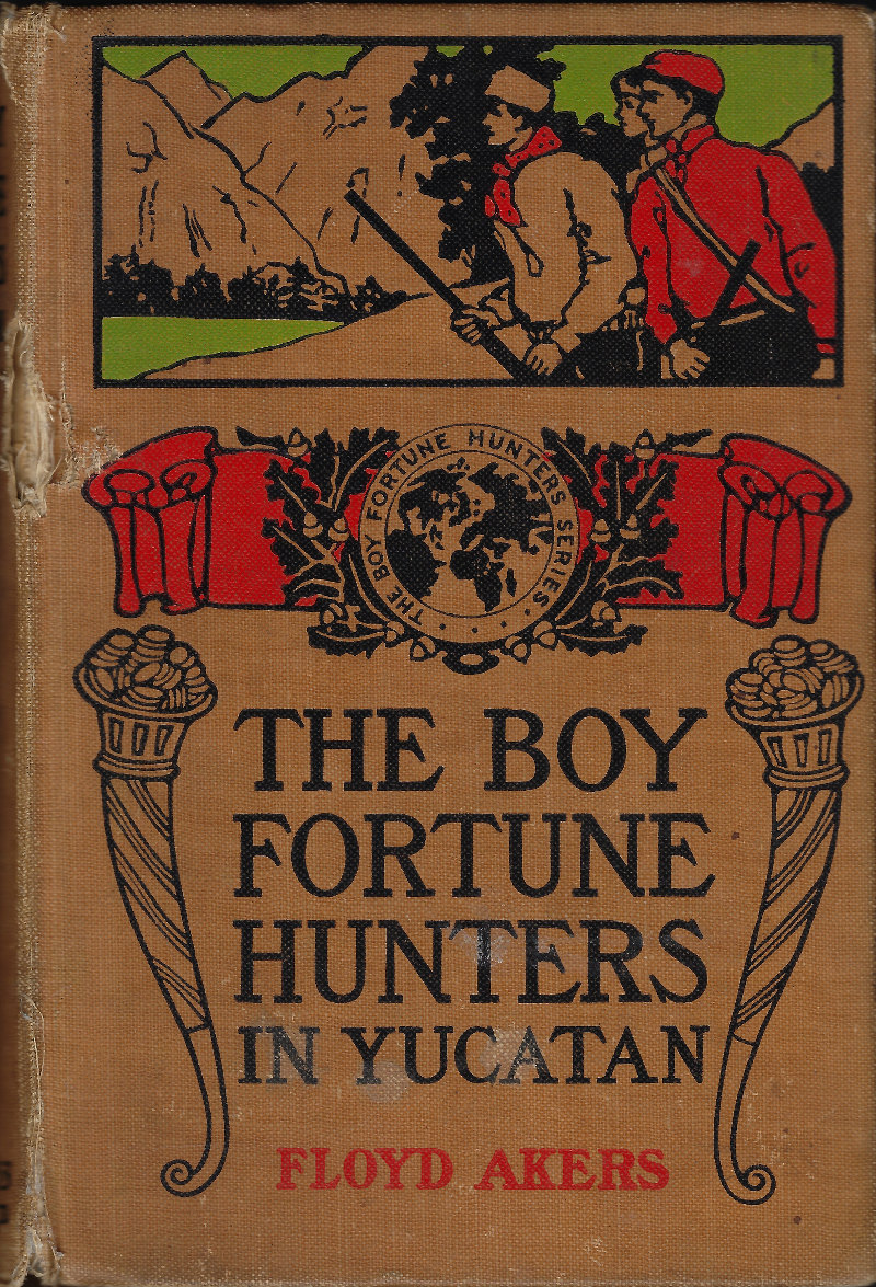 The Boy Fortune Hunters in Yucatan