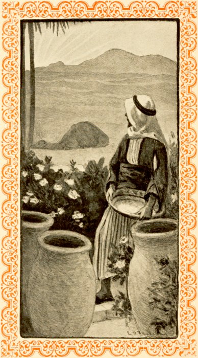 [Frontispiece: A man in Arab dress, surrounded by large water jars
and flowering bushes, looks beyond a camel asleep under palm trees
to the sun rising behind distant dunes]