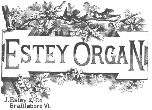 Estey Organ J. Estey & Co Brattleboro Vt.