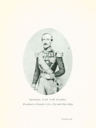 GENERAL JUAN JOS FLORES. President of Ecuador (1831-1835 and 1839-1843).