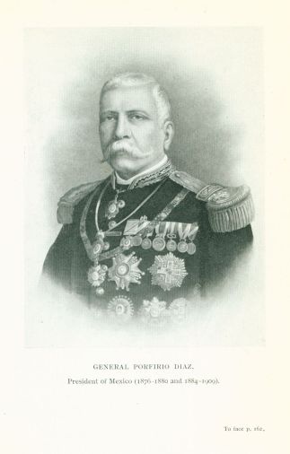 GENERAL PORFIRIO DIAZ. President of Mexico (1876-1880 and 1884-1909).